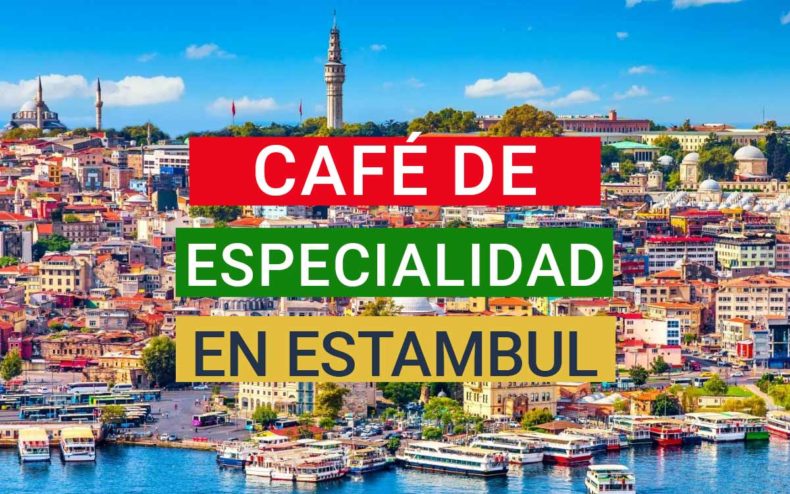 Cafeterías de especialidad en Estambul